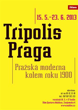 Tripolis Praga – Pražská moderna kolem roku 1900